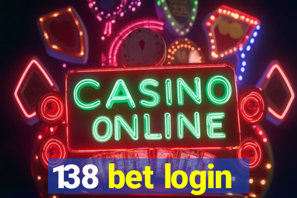 138 bet login